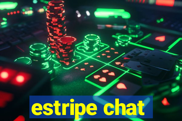 estripe chat